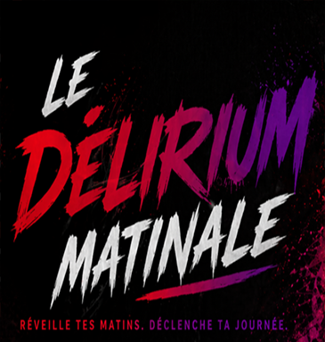 LE DELIRIUM MATINAL